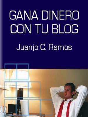 cover image of Gana Dinero con tu Blog